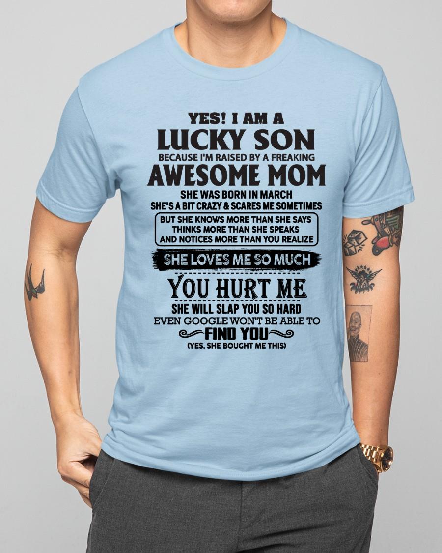 March - Yes! I'm A Lucky Son - Perfect Gift For Son From Mom - NINA03 (SKU-LKW-03)