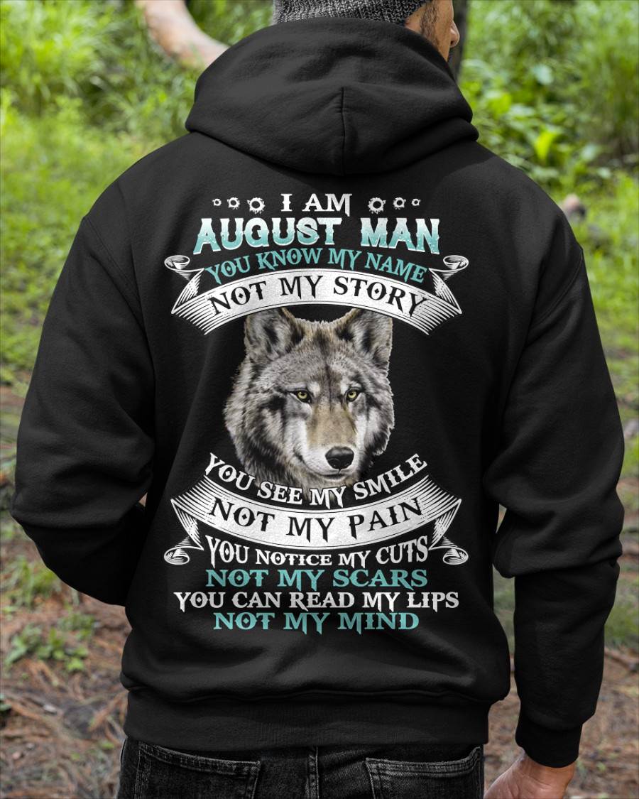 AUGUST - YOU NOTICE MY CUTS NOT MY SCARS YOU CAN READ MY LIPS NOT MY MIND - MAN TEE - NINA08 (SKU26T-01182-08)