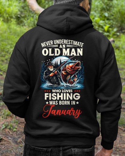 JANUARY - NEVER UNDERESTIMATE AN OLD MAN WHO LOVES FISHING - FISHING T SHIRT - NINA01 (SKU2604-211-01)