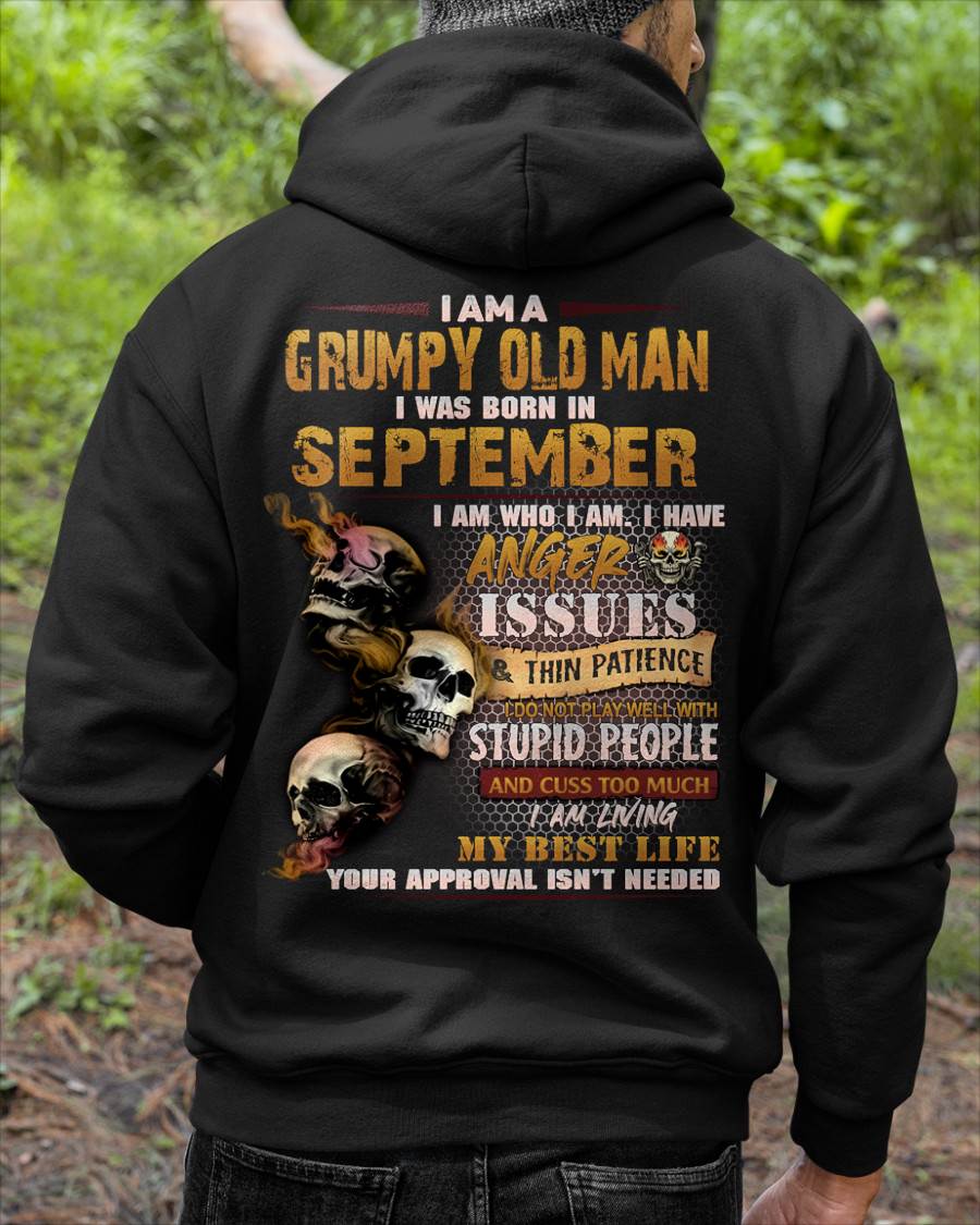 SEPTEMBER – I AM WHO I AM I HAVE ANGER ISSUES AND THIN PATIENCE – MAN TEE - NINA09 (SKU08-67-09)
