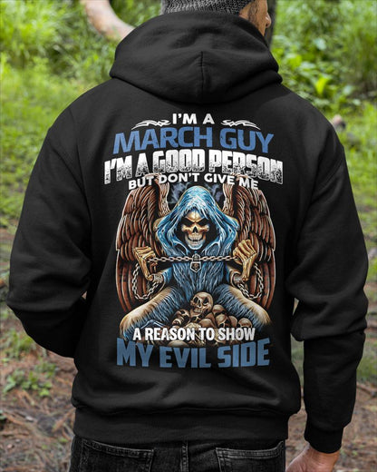 MARCH - I’M A GOOD PERSON BUT DON’T GIVE ME A REASON TO SHOW MY EVIL SIDE - MAN TEE - NINA03 (SKU26T-01102-03)
