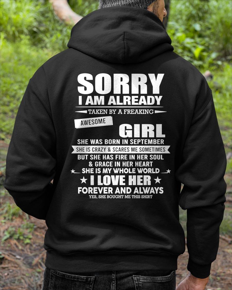 SEPTEMBER - SORRY I AM ALREADY TAKEN BY A FREAKING AWESOME GIRL - T SHIRT GIFT FROM WIFE - NINA09 (SKU2606-78-09)
