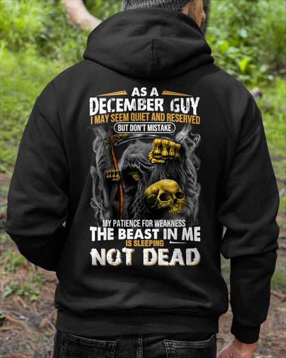 DECEMBER – AS A DECEMBER GUY, I MAY SEEM QUIET AND RESERVED, BUT DON’T BE MISTAKEN – MAN TEE - NINA12 (SKU08-82-12)