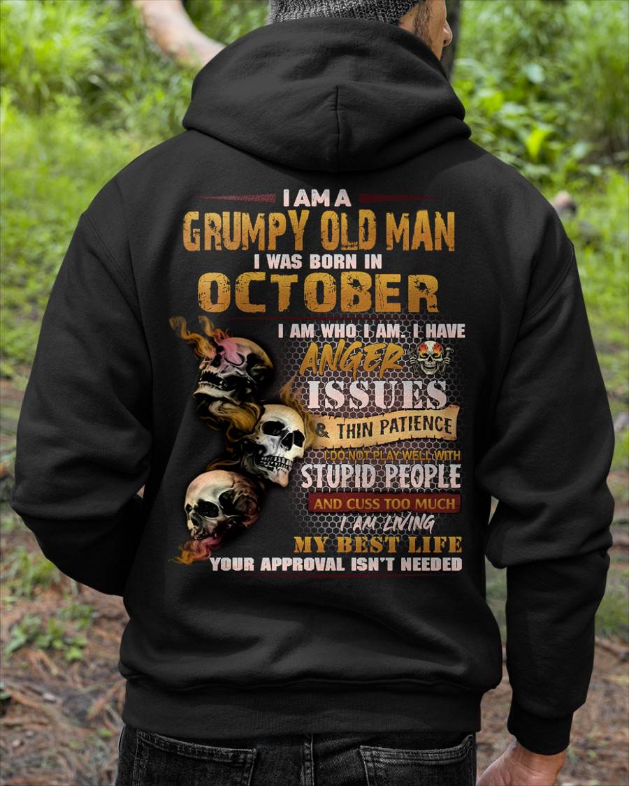 OCTOBER – I AM WHO I AM I HAVE ANGER ISSUES AND THIN PATIENCE – MAN TEE - NINA10 (SKU08-67-10)