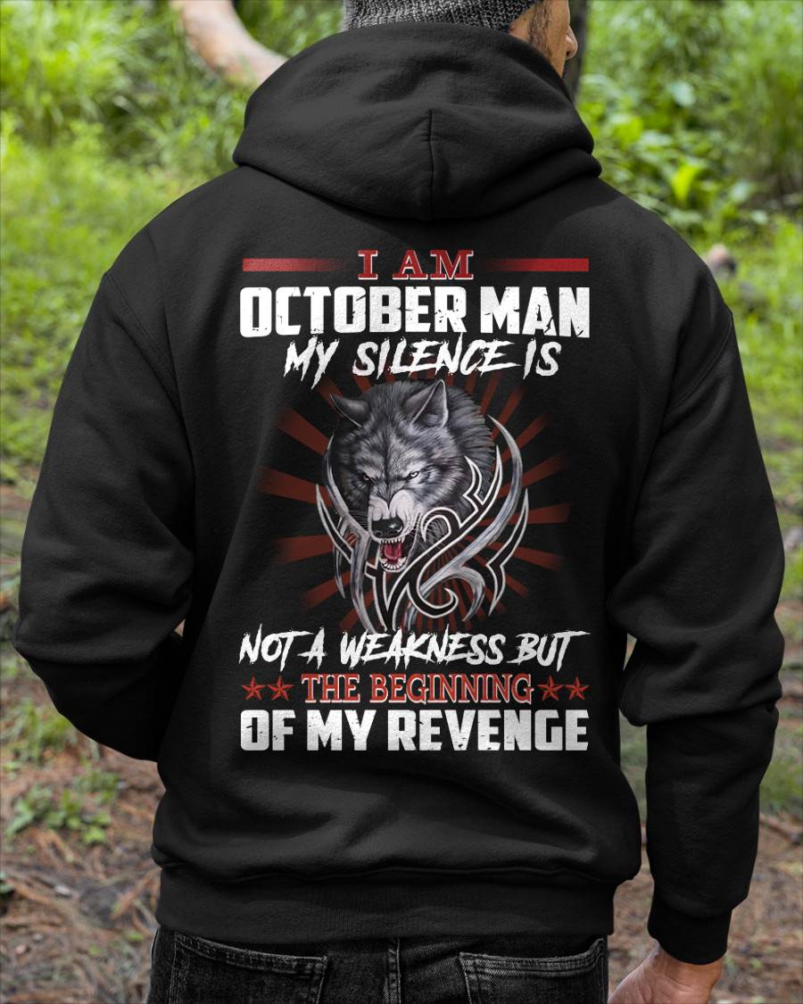 OCTOBER - MY SILENCE IS NOT A WEAKNESS BUT THE BEGINNING OF MY REVENGE - MAN TEE - NINA10 (SKU26T-01158-10)
