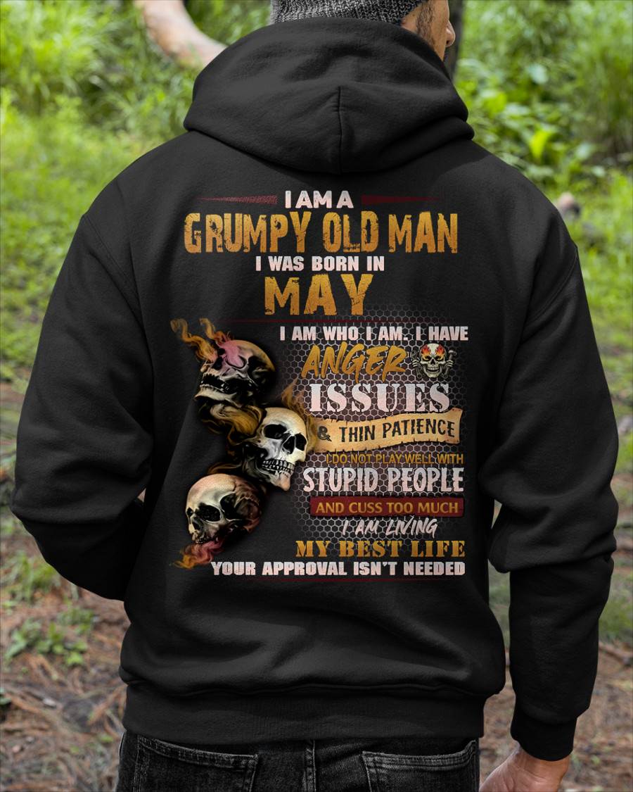 MAY – I AM WHO I AM I HAVE ANGER ISSUES AND THIN PATIENCE – MAN TEE - NINA05 (SKU08-67-05)