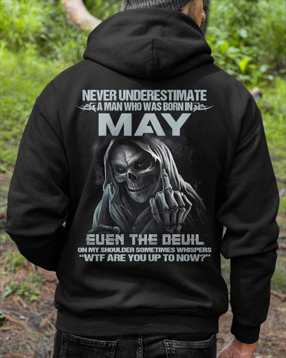 MAY – NEVER UNDERESTIMATE A MAN BORN IN MAY – MAN TEE - NINA05 (SKU08-05-05)