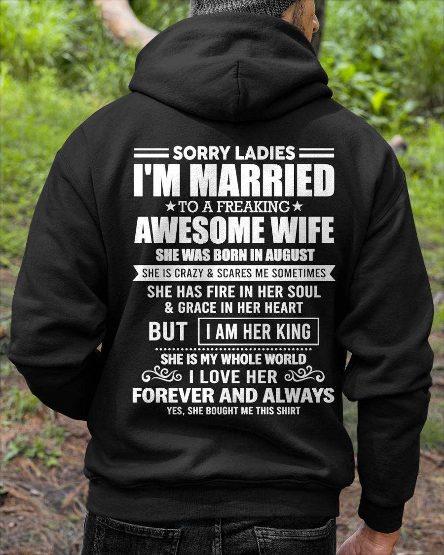 AUGUST - SORRY LADIES I'M MARRIED TO A FREAKING AWESOME WIFE - FROM WIFE - NINA08 (SKU26T-01199-08)