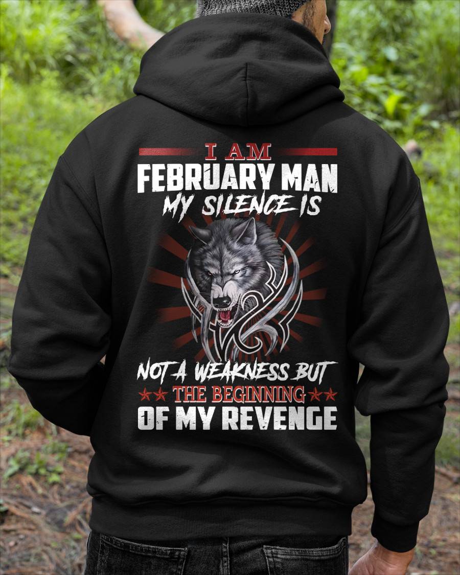 FEBRUARY - MY SILENCE IS NOT A WEAKNESS BUT THE BEGINNING OF MY REVENGE - MAN TEE - NINA02 (SKU26T-01158-02)