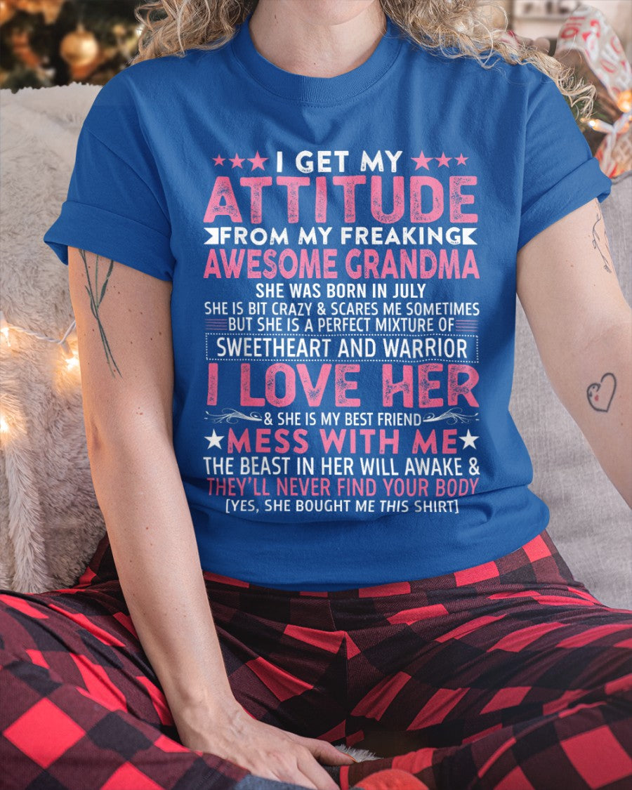 I GET MY ATTITUDE FROM MY GRANDMA JULY EDITION – FROM GRANDMA TO GRANDDAUGHTER NINA07 (SKU07-163-07)