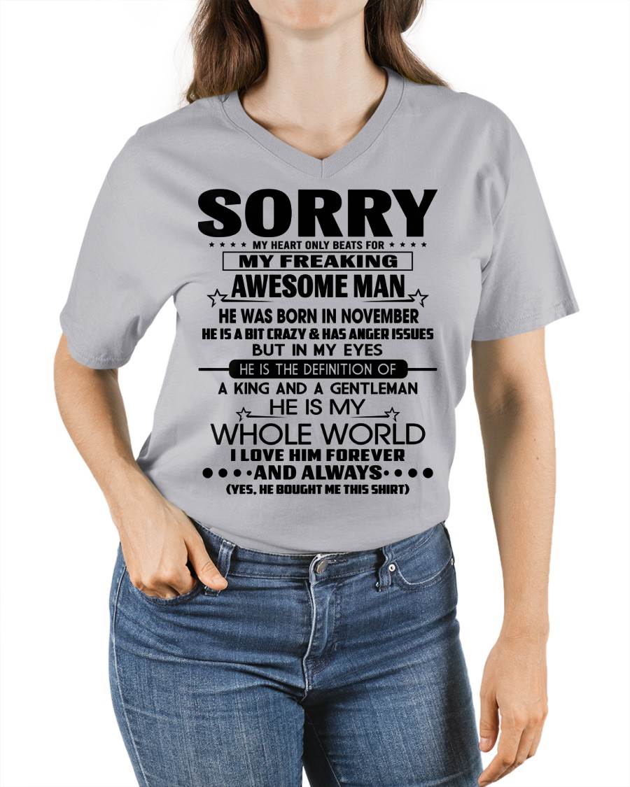 NOVEMBER T SHIRT - SORRY MY HEART ONLY BEATS FOR MY FREAKING AWESOME MAN - GIFT FROM HUSBAND - NINA11 (SKU2602-192-11)