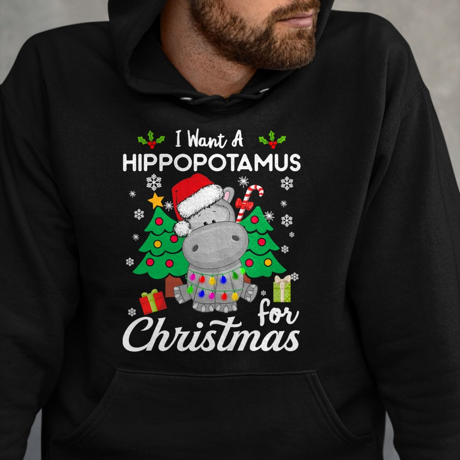 I Want A Hippopotamus For Christmas Cute Gift Xmas Costume T-Shirt - Christmas Unisex T-Shirt/Hoodie/Sweatshirt - NINA00