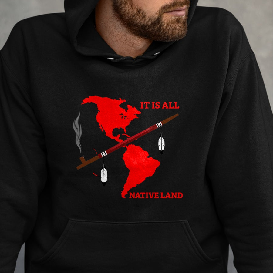 Native American T-Shirts, Vintage Native American Unisex T-Shirt/Hoodie/Sweatshirt HLT00 - Native American It's Native Land With Ceremonial Pipe T-Shirt