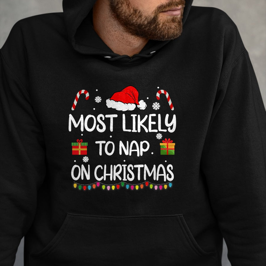 Most Likely To Nap On Christmas family funny matching T-Shirt - Christmas Unisex T-Shirt/Hoodie/Sweatshirt - NINA00
