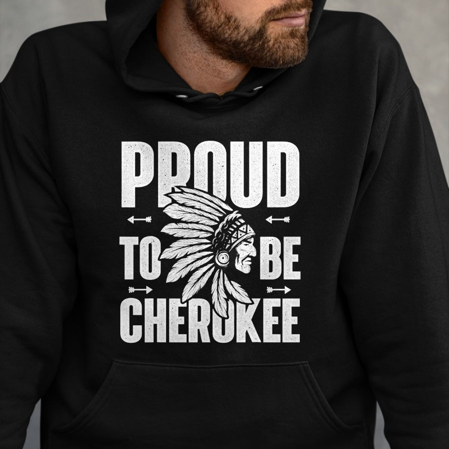 Native American T-Shirts, Vintage Native American Unisex T-Shirt/Hoodie/Sweatshirt HLT00 - Proud To Be Cherokee Native American Indian T-shirt T-Shirt