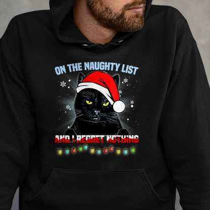 On The Naughty List And I Regret Nothing Cat Christmas T-Shirt - Christmas Unisex T-Shirt/Hoodie/Sweatshirt - NINA00