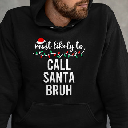 Most Likely To Christmas Shirt Matching Family Pajamas Funny T-Shirt - Christmas Unisex T-Shirt/Hoodie/Sweatshirt - NINA00