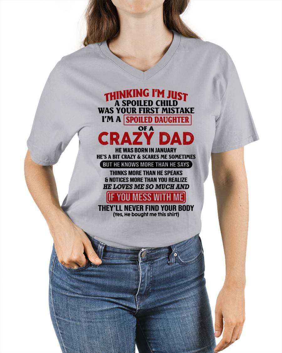 JANUARY - I AM A SPOILED DAUGHTER OF A CRAZY DAD - Gift for Daughter From Dad - NINA01 (SKU-TDD-SPOILED-01)
