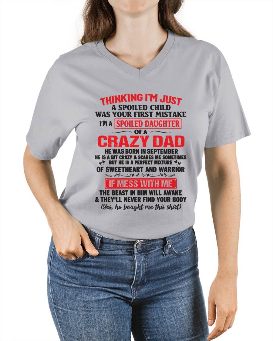 I AM A SPOILED CHILD WAS YOUR FIRST MISTAKE - FROM DAD - NINA09