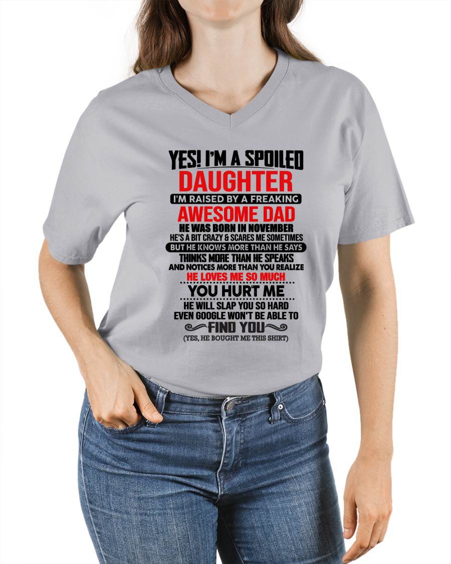 NOVEMBER - HE WILL SLAP YOU SO HARD EVEN GOOGLE WON'T BE ABLE TO FIND YOU - Gift for Daughter From Dad - NINA11 (SKU2610-207-11)