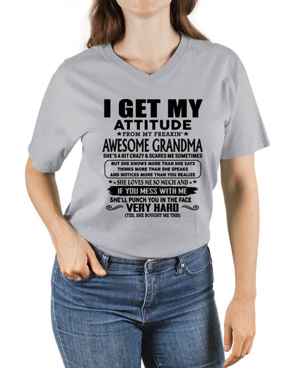 I GET MY ATTITUDE FROM MY FREAKING AWESOME GRANDMA - Special Gift From Grandma - NINA00 (SKU2609-242-00)