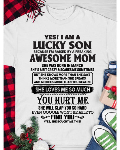 March - Yes! I'm A Lucky Son - Perfect Gift For Son From Mom - NINA03 (SKU-LKW-03)