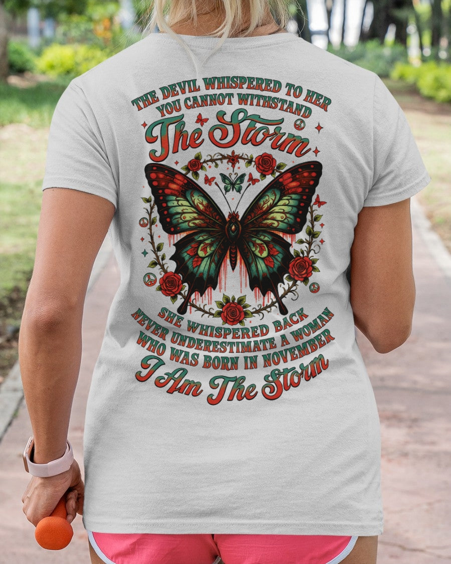 The Devil Whispered to Her – I Am the Storm November Woman Shirt - NINA11 FMA (SKU10-72-11)