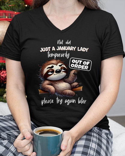 JANUARY - NOT OLD JUST A LADY TEMPORARILY OUT OF ORDER - BIRTHDAY SHIRT FOR WOMEN - FMA / NINA01 (SKU2604-40-01)