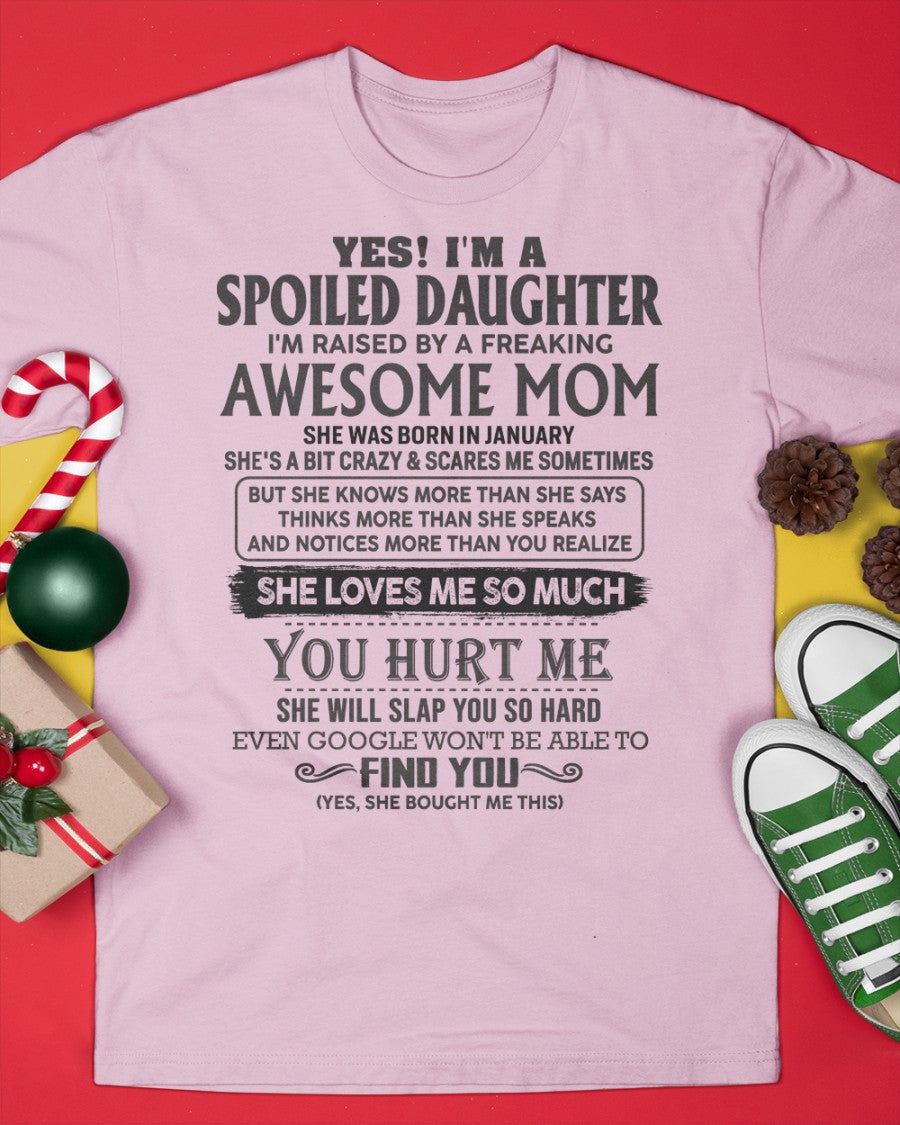 January - Spoiled Daughter - Perfect gift for your daughter From Mom - NINA01 (SKU-MD01-01)