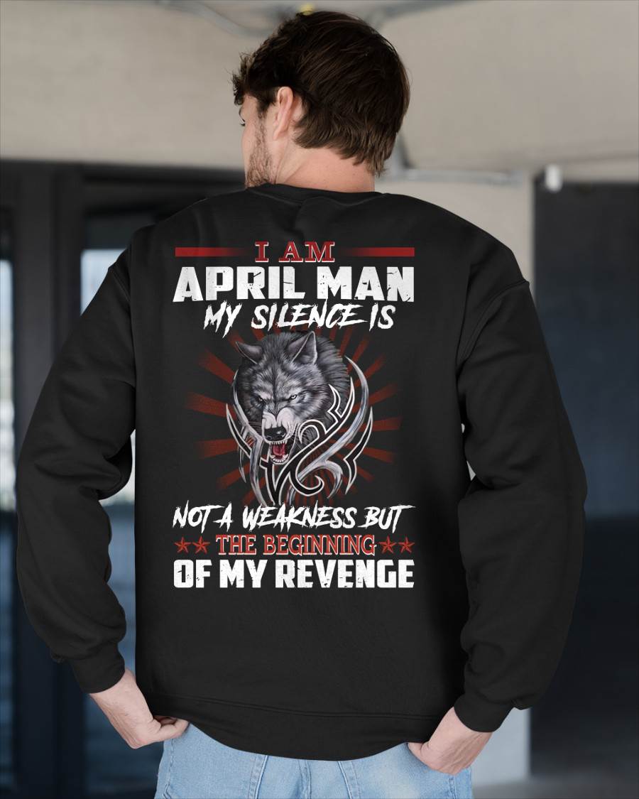 APRIL - MY SILENCE IS NOT A WEAKNESS BUT THE BEGINNING OF MY REVENGE - MAN TEE - NINA04 (SKU26T-01158-04)