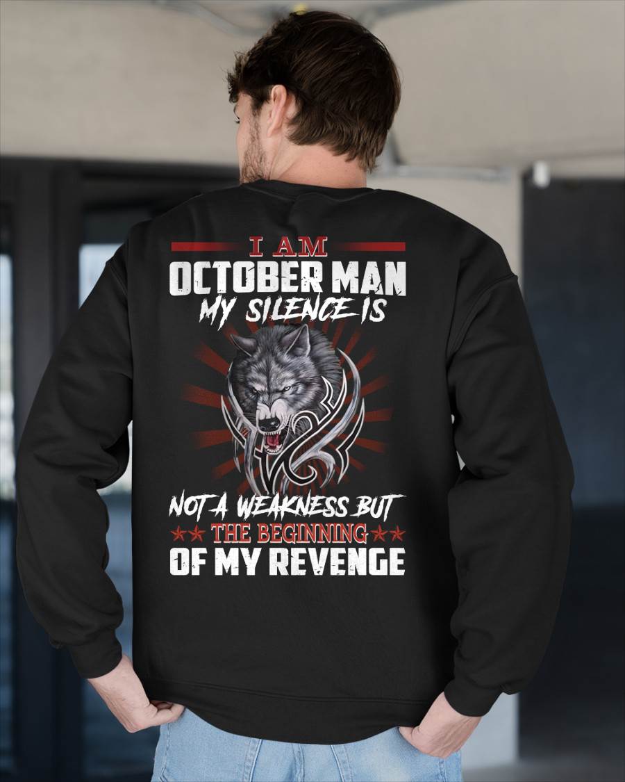OCTOBER - MY SILENCE IS NOT A WEAKNESS BUT THE BEGINNING OF MY REVENGE - MAN TEE - NINA10 (SKU26T-01158-10)