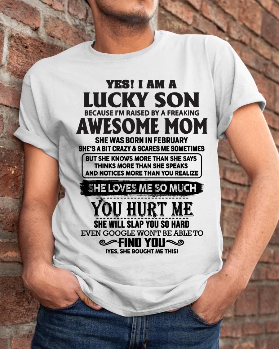 February - Yes! I'm A Lucky Son - Perfect Gift For Your Son From Mom - NINA02(SKU-LKW-02)
