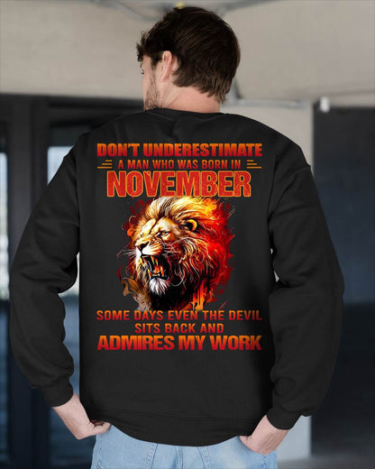 NOVEMBER - SOME DAYS EVEN THE DEVIL SITS BACK AND ADMIRES MY WORK - MAN TEE - NINA11 (SKU26T-01101-11)