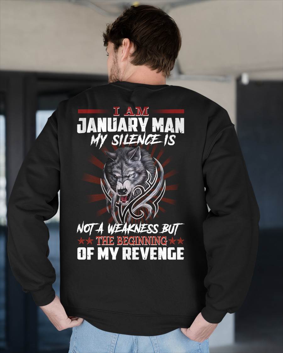JANUARY - MY SILENCE IS NOT A WEAKNESS BUT THE BEGINNING OF MY REVENGE - MAN TEE - NINA01 (SKU26T-01158-01)