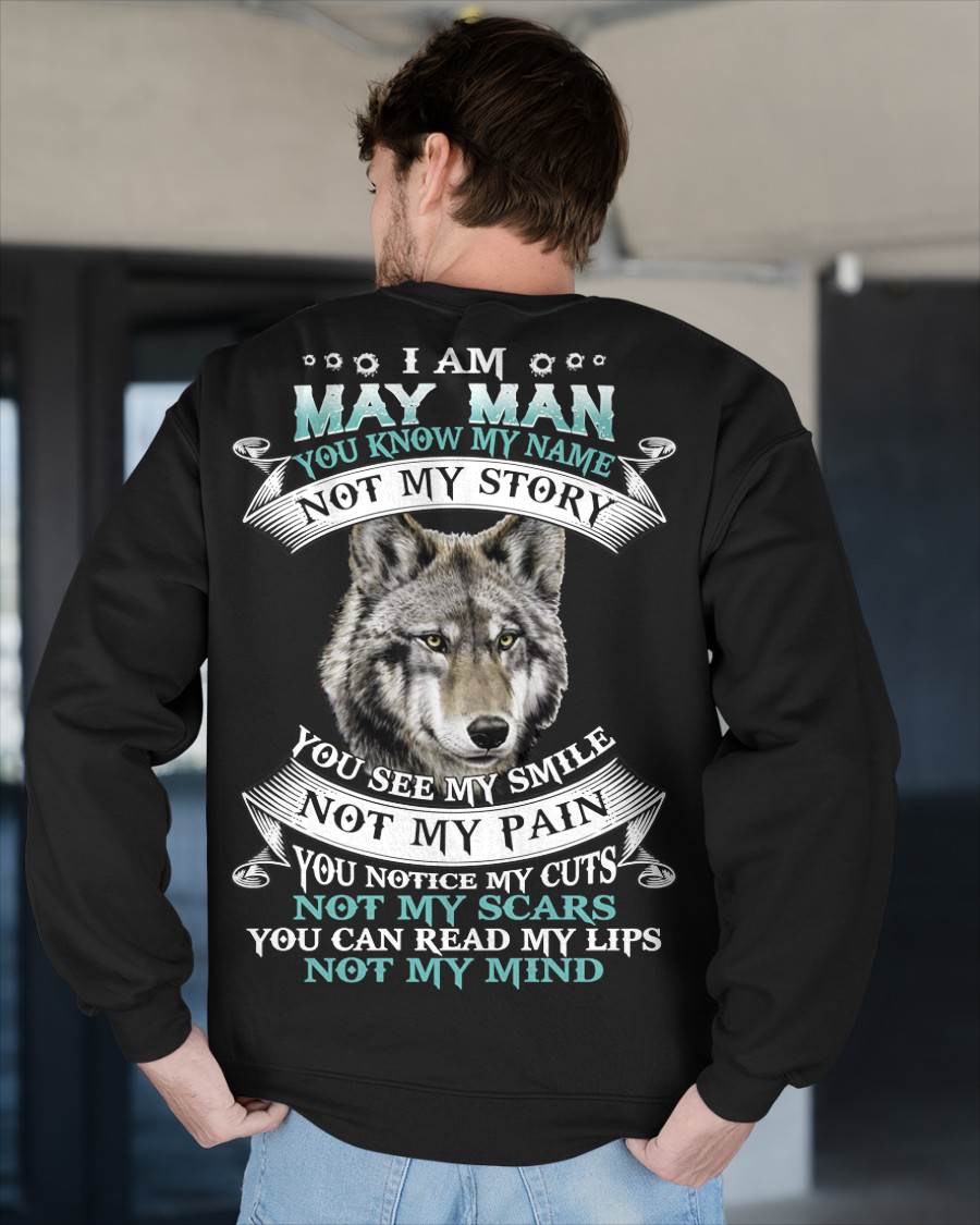 MAY - YOU NOTICE MY CUTS NOT MY SCARS YOU CAN READ MY LIPS NOT MY MIND - MAN TEE - NINA05 (SKU26T-01182-05)