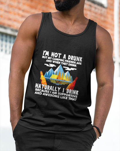 I'm Not A Drunk But My Camping Friends are - Funny Camping T-Shirt (SKU12-244)