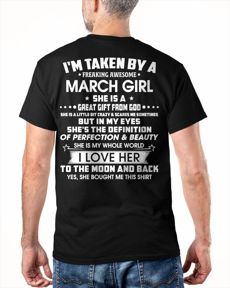 MARCH – I'M TAKEN BY A FREAKING AWESOME MARCH GIRL SHE IS A GREAT GIFT FROM GOD – FROM WIFE – NINA03 (SKU26T-01259-03)