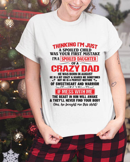 I AM A SPOILED CHILD WAS YOUR FIRST MISTAKE - FROM DAD - NINA08