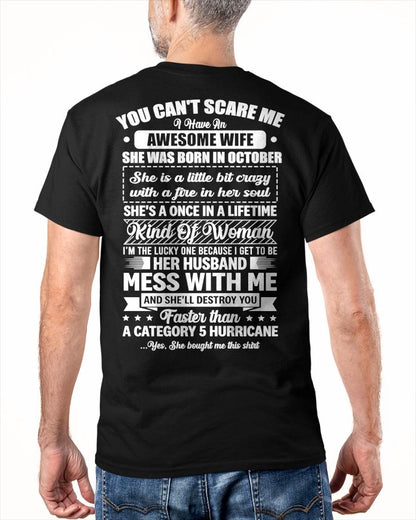 OCTOBER - YOU CAN'T SCARE ME I HAVE AN AWESOME WIFE SHE'S A ONCE IN A LIFETIME KIND OF WOMAN - FROM WIFE - NINA10 (SKU26T-01202-10)