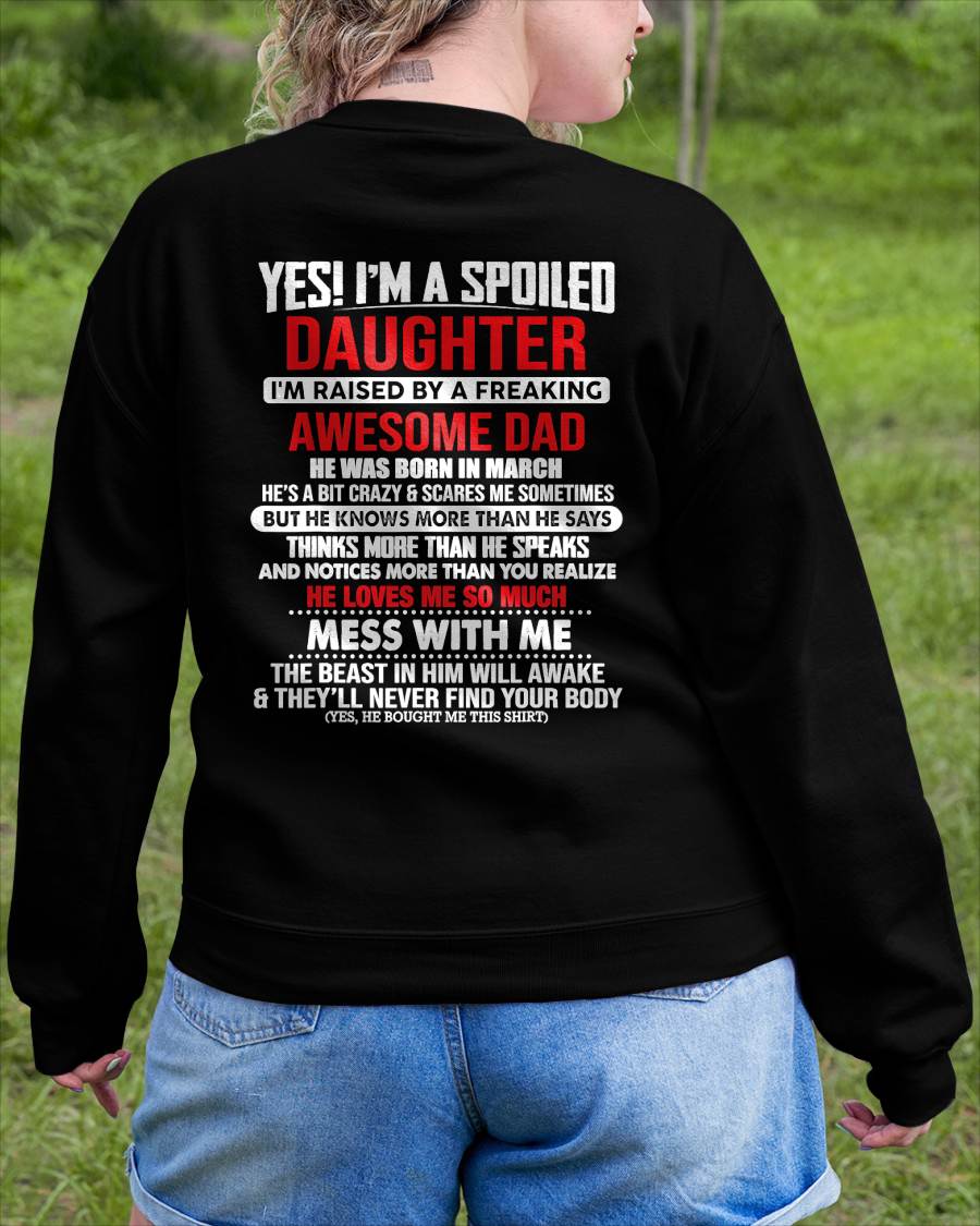 MARCH - I'M RAISED BY A FREAKING AWESOME DAD - Gift for Daughter From Dad - NINA03 (SKU2610-130-03)