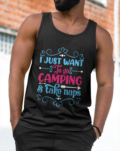 I Just Want To Go Camping And Take Naps T-Shirt