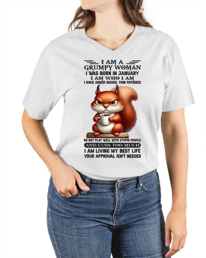 I AM A GRUMPY WOMAN, I WAS BORN IN JANUARY - NINA01 - FMA (SKU09-07-01)