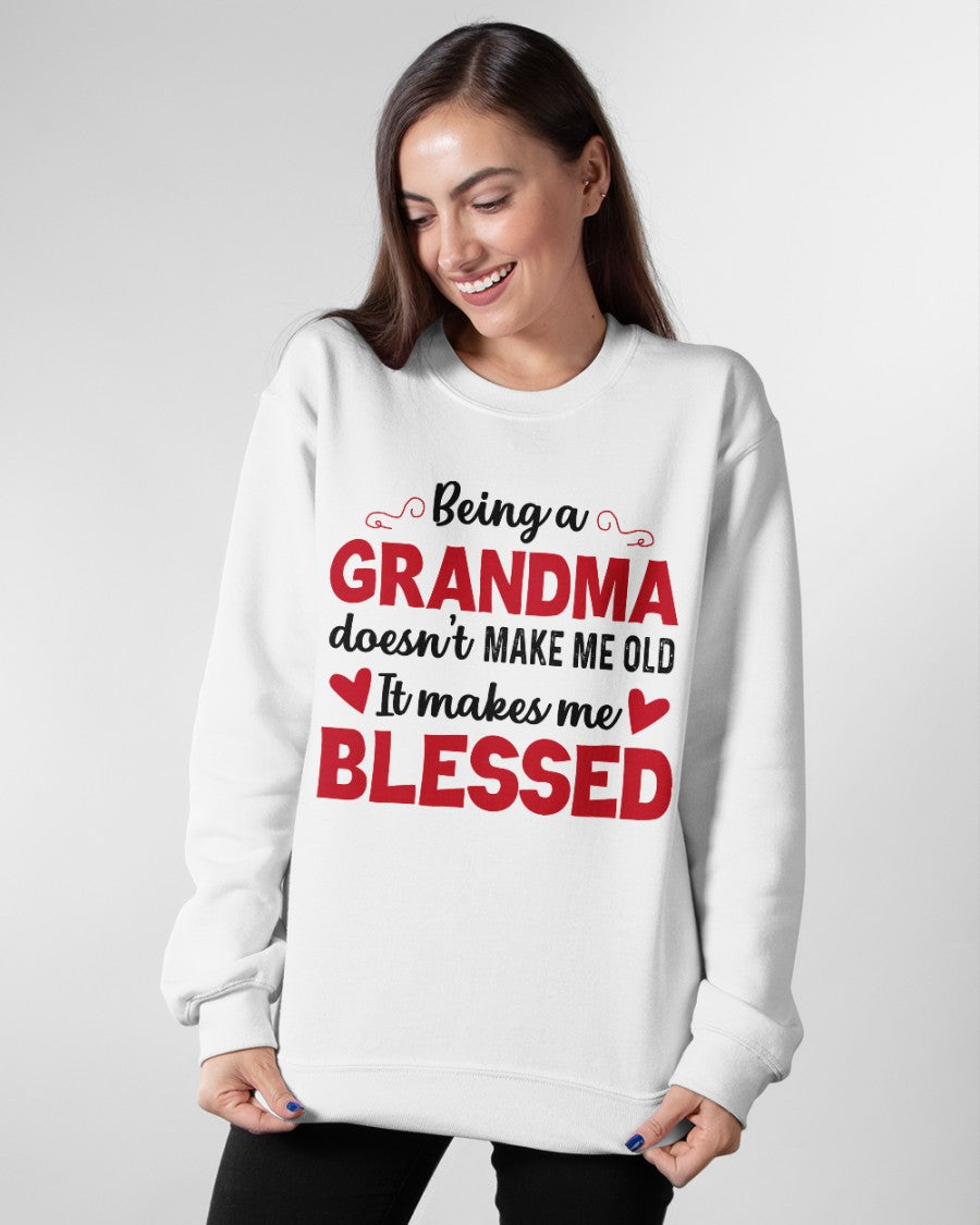 BEING A GRANDMA DOESN'T MAKE ME OLD- IT MAKES ME BLESSED NINA00 (SKU10-11)