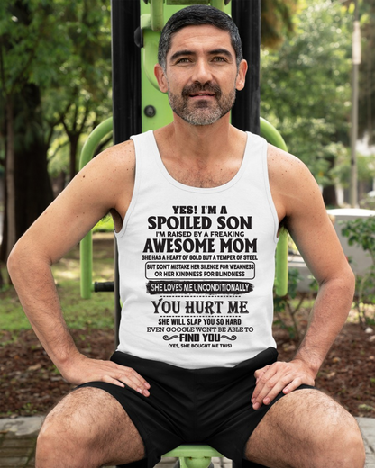 Yes, I’m a Spoiled Son, Raised by a Freaking Awesome Mom – FROM MOM TO SON – NINA00 (SKU26T-01-65-00)