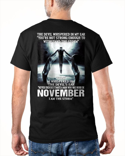 NOVEMBER – YOU ARE NOT STRONG ENOUGH TO WITHSTAND THE STORM – MAN TEE - NINA11 (SKU08-35-11)