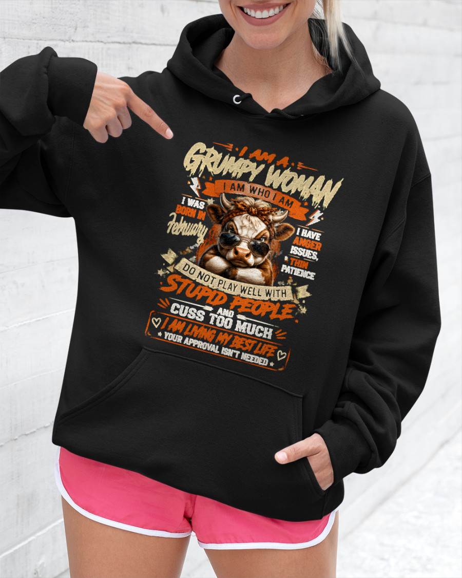 FEBRUARY - I AM A GRUMPY WOMAN - BIRTHDAY SHIRT FOR WOMEN - FMA / NINA02 (SKU2607-293-02)