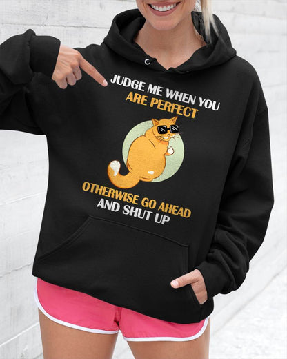 Judge Me When You Are Perfect Funny Cat T-Shirt - FMA - NINA00 (SKU2603-95)