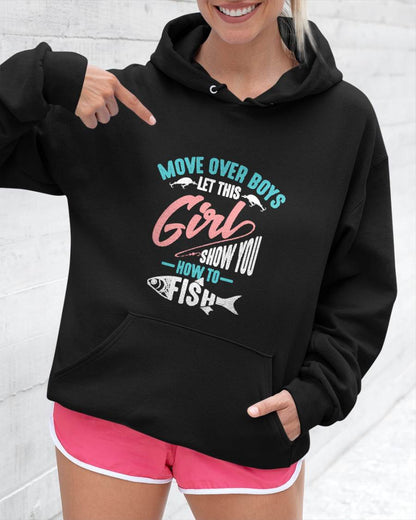 Move Over Boys Let This Girl Show You How to Fish Shirt Gift - Funny Fishing T-Shirt