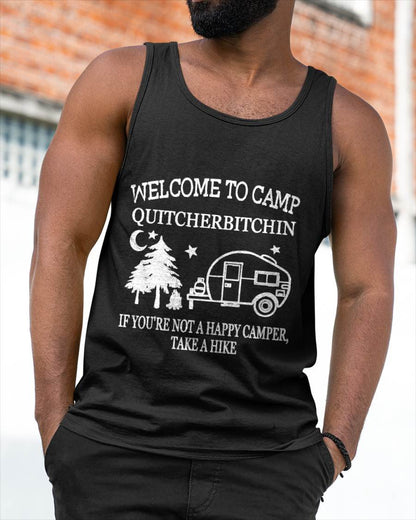 Welcome to Camp Quitcherbitchin Funny Camping T-Shirt