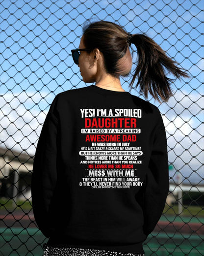 JULY - I'M RAISED BY A FREAKING AWESOME DAD - Gift for Daughter From Dad - NINA07 (SKU2610-130-07)